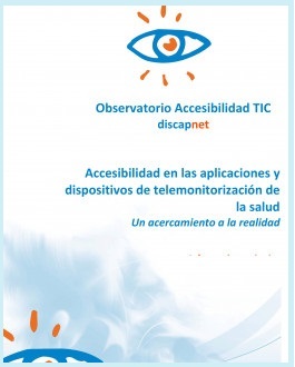 Portada del informe Accesibilidad en las aplicaciones y dispositivos de telemonitorización de la salud. Un acercamiento a la realidad