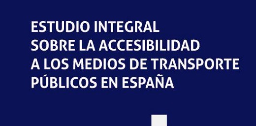 portada Estudio integral sobre la accesibilidad a los medios de transporte públicos en España