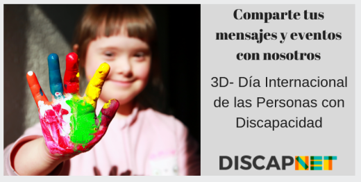 cartel día internacional personas con discapacidad niña con mano de colores comparte tus mensajes con nosotros