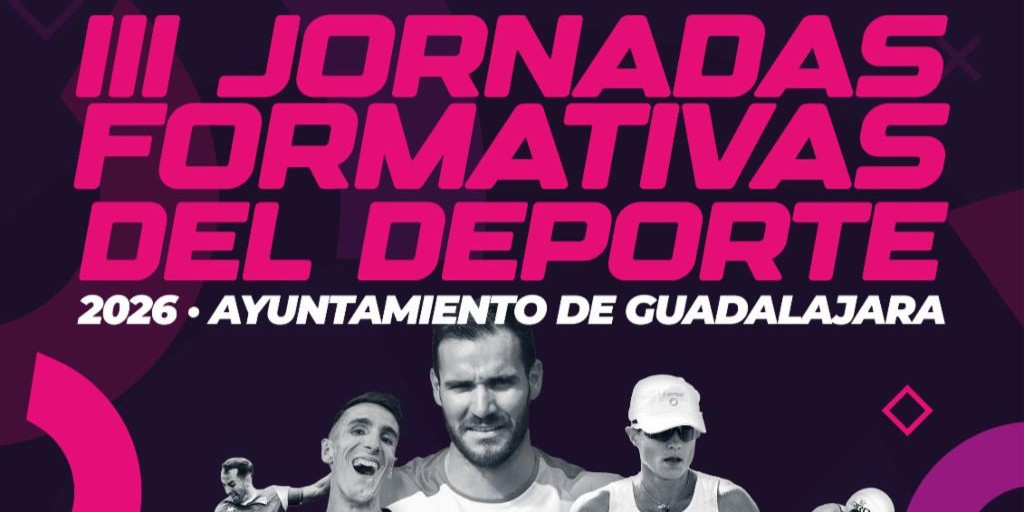 Cartel promocional de las III Jornadas Formativas del Deporte 2026 del Ayuntamiento de Guadalajara. Sobre un fondo en tonos morados y fucsias aparece el título del evento en letras grandes: “III Jornadas Formativas del Deporte”. Debajo se muestra un montaje con varias personas vinculadas al ámbito deportivo. El diseño incorpora elementos gráficos geométricos en color rosa y una estética moderna relacionada con el deporte y la formación.