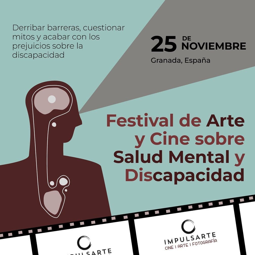 Cártel Festival de Arte y cine sobre salud mental y discapacidad: Granada Impulsarte