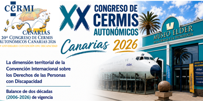 Cartel promocional del XX Congreso de CERMIS Autonómicos Canarias 2026. La imagen combina el logotipo de CERMI Canarias, el texto “XX Congreso de CERMIS Autonómicos. Canarias 2026” y una fotografía del Museo Elder de la Ciencia y la Tecnología de Las Palmas de Gran Canaria, con un avión expuesto en la entrada y una palmera junto al edificio. También se lee: “La dimensión territorial de la Convención Internacional sobre los Derechos de las Personas con Discapacidad. Balance de dos décadas (2006-2026) de vigencia”. Se menciona además el “20º Congreso de CERMIS Autonómicos Canarias 2026” y el “20º aniversario de la Convención ONU Discapacidad”.