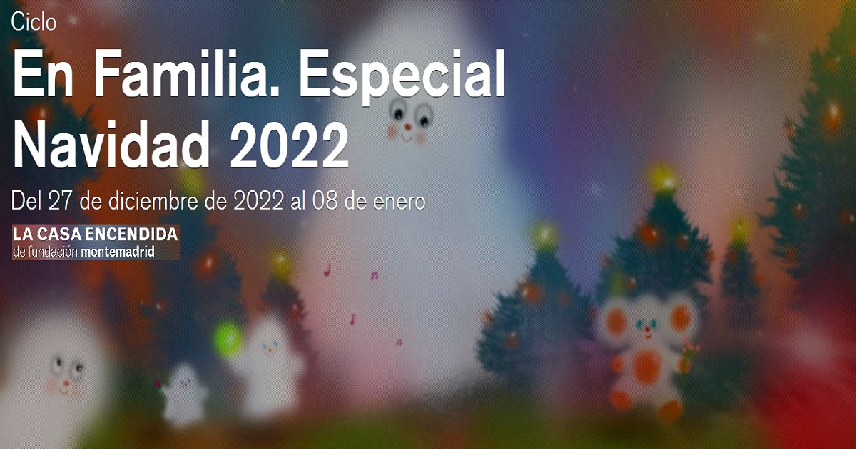 Cartel de Miguel Cruz para el Ciclo En Familia. Especial Navidad 2022/23 de La Casa Encendida