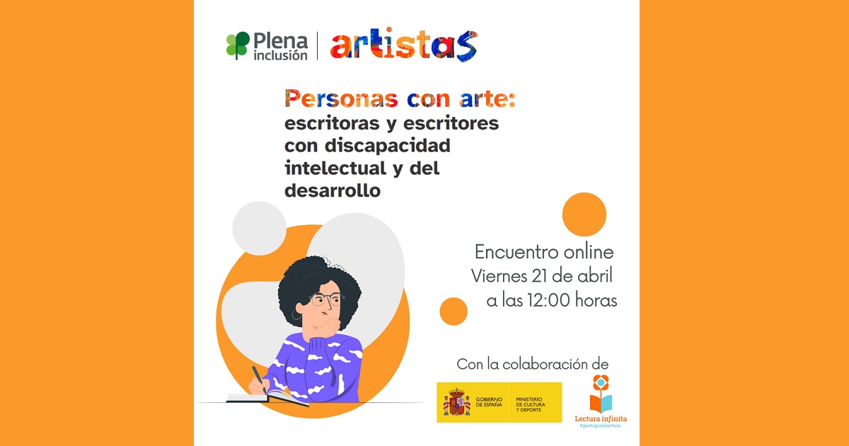 Banner del Encuentro online ‘Personas con arte: escritoras y escritores con discapacidad intelectual y del desarrollo’