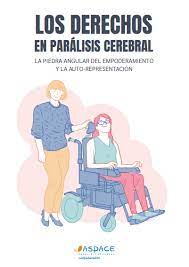 Portada de la publicación Los derechos en parálisis cerebral: la piedra angular del empoderamiento y la auto-representación (en el centro una pareja y una de ellas en silla de ruedas)