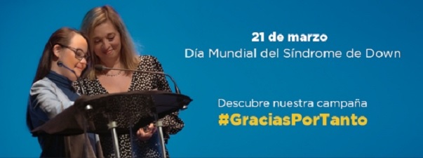 Banner de la Campaña #GraciasPorTanto de DOWN ESPAÑA