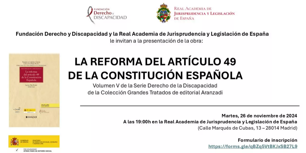 cartel del evento. Fondo blanco sobre letras negras, en la que da información del evento, la fecha y hora, la dirección, el formulario de inscripción y los logos de Fundación Derecho y Discapacidad y la Real Academia de Legislación y Jurisprudencia 
