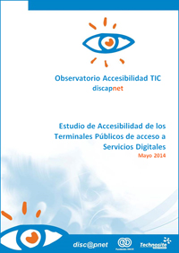 Portada del Informe de Accesibilidad del Estudio de Accesibilidad de los Terminales Públicos de acceso a Servicios Digitales para el Observatorio Accesibilidad TIC Discapnet (Mayo 2014)