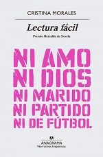 Portada del libro Lectura Facil &quot;Ni amo, ni Dios, ni marido, ni partido, ni de fútbol&quot; de Cristina Morales