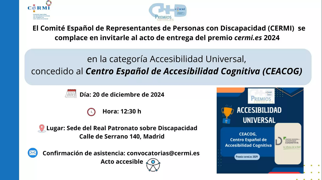 cartel del evento, arriba a la izquierda el logo de cermi, arriba al centro el logo de premios cermi.es, mas debajo viene el titulo de la invitación "Cermi se complace en invitarle al acto de entrega del premio cermi.es 2024" y "en la categoria de accesibilidad, concedido al CEACOG". Luego añaden datos como fecha, hora, sede, y el email del cermi junto a una foto con un sticker de un trofeo y accesibilidad digital