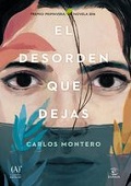 Portada del libro: El desorden que dejas (en el fondo una cara de mujer)