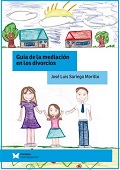 Portada del libro Guía de la mediación en los divorcios con dibujo de una pareja con su hija