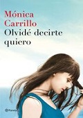 Portada del libro Olvidé decirte quiero (en el centro una joven tocándose el pelo)