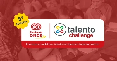 Cartel promocional de la 5.ª edición de Talent Challenge de Fundación ONCE. Sobre una fotografía de varias personas reunidas alrededor de un ordenador portátil, aparece un recuadro central con los logotipos de Fundación ONCE y Talent Challenge. En la parte inferior se lee: “El concurso social que transforma ideas en impacto positivo”. En la esquina superior izquierda destaca un sello amarillo con el texto “5.ª Edición”.