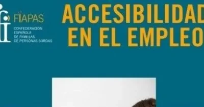 Portada de la guía “Accesibilidad en el empleo” de Fiapas. Sobre un fondo azul turquesa aparece el logotipo de la Confederación Española de Familias de Personas Sordas en la esquina superior izquierda y el título en letras grandes amarillas en la parte superior. En la zona inferior se aprecia parcialmente una fotografía recortada de una persona, de la que solo se ve una pequeña parte de la cabeza.