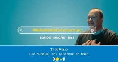 Banner de la campaña “#NoSomosUnEstereotipo, somos mucho más” para el Día Mundial del Síndrome de Down (Fuente: Down España)