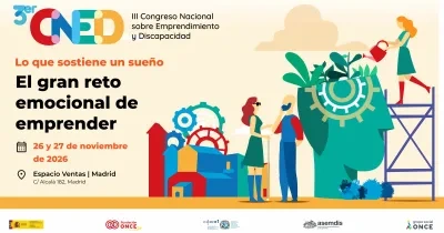 Cartel del III Congreso Nacional sobre Emprendimiento y Discapacidad, que se celebrará los días 26 y 27 de noviembre de 2026 en Espacio Ventas (Madrid). Bajo el lema «Lo que sostiene un sueño. El gran reto emocional de emprender», la ilustración muestra varias personas interactuando con engranajes, edificios y elementos que simbolizan la innovación, la colaboración y el emprendimiento inclusivo.