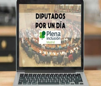 Banner de la celebración del acto Diputados por un Día, que protagoniza Plena Inclusión Madrid