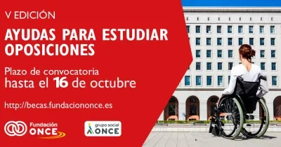 Cartel de la V edición de las ayudas de Fundación ONCE para estudiar oposiciones. Sobre un fondo rojo aparece el texto “Ayudas para estudiar oposiciones” y el plazo de solicitud hasta el 16 de octubre. A la derecha, una persona usuaria de silla de ruedas observa un edificio institucional. En la parte inferior se muestran los logotipos de Fundación ONCE y Grupo Social ONCE, junto a la dirección becas.fundaciononce.es.