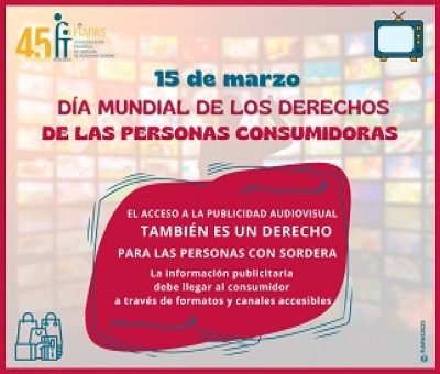 Banner del Día Mundial de los Derechos de las Personas Consumidoras de FIAPAS, sobre la accesibilidad en la publicidad audiovisual que también es un derecho para las personas con sordera (Fuente: FIAPAS)