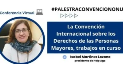 Alt text (ES):  Gráfico promocional de una conferencia virtual sobre la Convención Internacional sobre los Derechos de las Personas Mayores. A la izquierda aparece el retrato de una persona con gafas y bufanda dentro de un marco circular azul. A la derecha, sobre un fondo azul, se lee: “La Convención Internacional sobre los Derechos de las Personas Mayores, trabajos en curso”. En la parte superior figura el hashtag “#PALESTRACONVENCIONONU”. En la parte inferior aparece el nombre “Isabel Martínez Lozano”