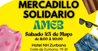 Cartel del Mercadillo Solidario AMEB sobre fondo amarillo. Incluye texto con la fecha sábado 23 de mayo, de 11:00 a 20:00, y el lugar: Hotel NH Zurbano, calle de Zurbano 79–81. Aparecen imágenes de ropa y complementos como un jersey rosa, un pantalón vaquero y unas gafas de sol.
