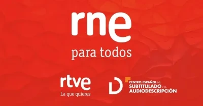 cartel el "RNE para todos" patrocinado por RTVE y Centro Español de Subtitulación y Audiodescripción