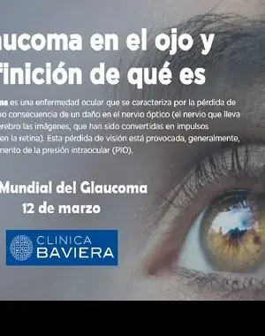 Banner del Día Mundial del Glaucoma, de la Clínica Baviera, donde explican brevemente en qué consiste esta enfermedad (Fuente: Clínica Baviera)