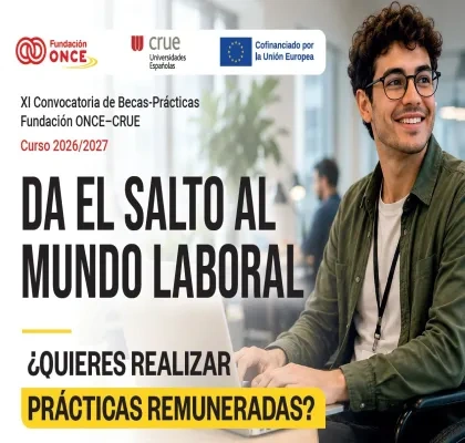 Cartel de la XI Convocatoria de Becas-Prácticas Fundación ONCE y CRUE para el curso 2026/2027. La imagen muestra a una persona utilizando un ordenador portátil en un entorno de oficina. El cartel informa sobre prácticas remuneradas para estudiantes universitarios con discapacidad y está cofinanciado por la Unión Europea.