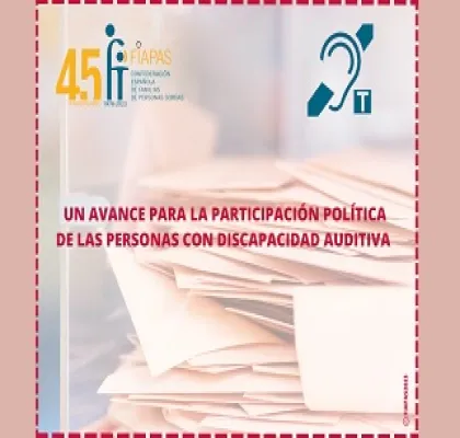 Banner sobre el avance para la participación política de las personas con discapacidad auditiva de FIAPAS