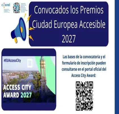 Cartel informativo del CERMI sobre los Premios Ciudad Europea Accesible 2027. En la parte superior aparece el texto “Convocados los Premios Ciudad Europea Accesible 2027” junto a la ilustración de un megáfono. A la izquierda hay una imagen de una ciudad con el texto “Access City Award 2027” y la etiqueta “#EUAccessCity”. A la derecha se indica que las bases y el formulario de inscripción están disponibles en el portal oficial del premio, acompañado de un código QR.