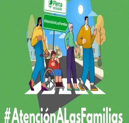 Imagen principal de la campaña con el #AtenciónALasFamilias y un dibujo de personas con discapacidad cruzando por un paso de peatones