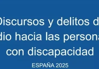 Portada de ‘Discursos y Delitos de Odio hacia las Personas con Discapacidad’