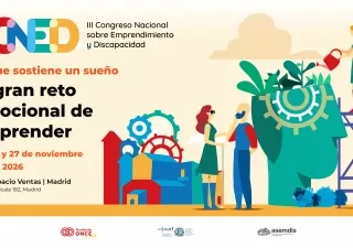 Cartel del III Congreso Nacional sobre Emprendimiento y Discapacidad, que se celebrará los días 26 y 27 de noviembre de 2026 en Espacio Ventas (Madrid). Bajo el lema «Lo que sostiene un sueño. El gran reto emocional de emprender», la ilustración muestra varias personas interactuando con engranajes, edificios y elementos que simbolizan la innovación, la colaboración y el emprendimiento inclusivo.