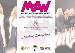 Cartel de Madrid Accessibility Week 2023, con la apuesta de Fundación ONCE "Moda y funcionalidad: La accesibilidad y el derecho a vestir. El movimiento body positive"