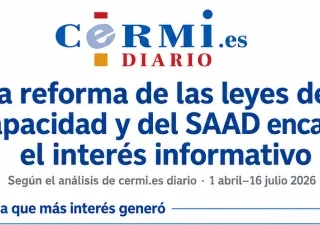 Portada de una infografía de CERMI Diario con el titular: “La reforma de las leyes de discapacidad y del SAAD encabeza el interés informativo”. Debajo aparece el texto “Según el análisis de cermi.es diario · 1 abril-16 julio 2026”. En la parte inferior se indica: “1 Tema que más interés generó”. Diseño con fondo blanco y texto en azul y rojo.